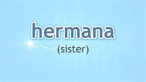 que significa sister|la hermana sister meaning.